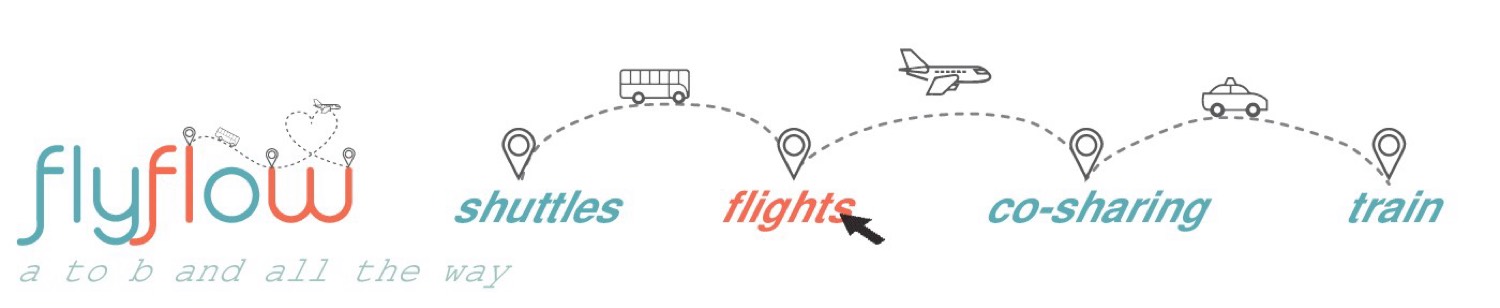 Flyflow – a to b and all the way: shuttles, flights, co-sharing, train